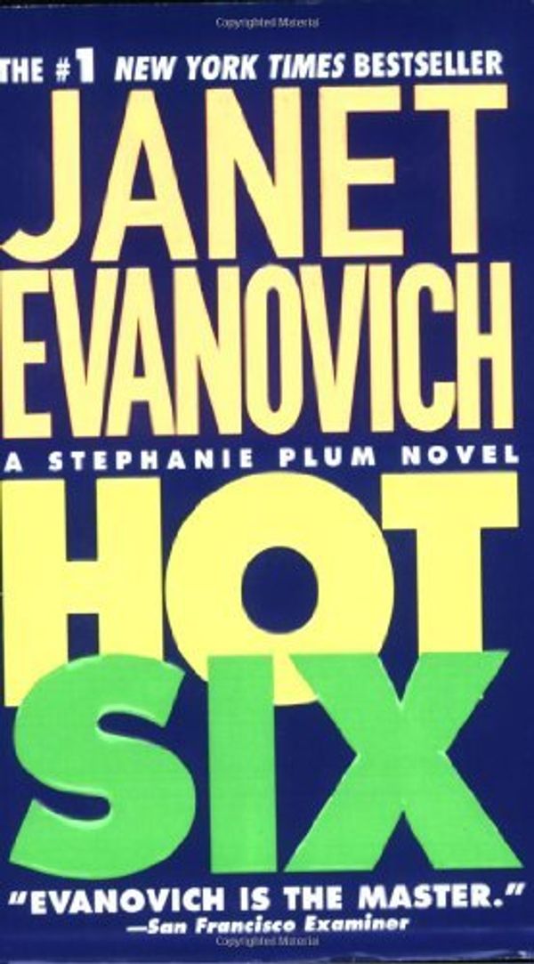 Cover Art for B00A04CR0C, Hot Six : A Stephanie Plum Novel by Janet Evanovich