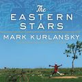 Cover Art for 9781400184316, The Eastern Stars by Mark Kurlansky