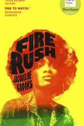 Cover Art for 9781787333642, Fire Rush by Jacqueline Crooks