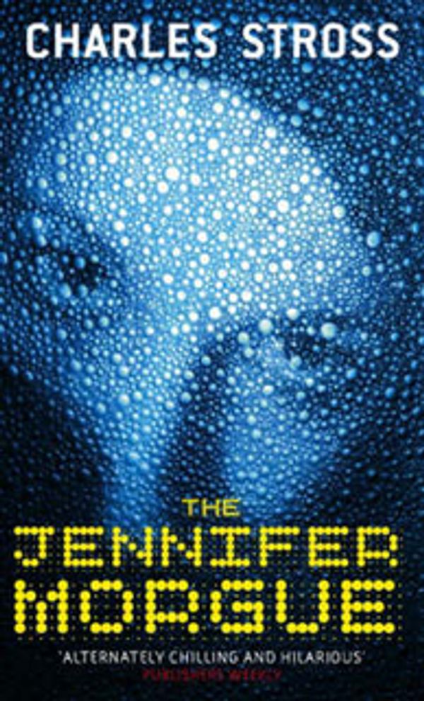 Cover Art for 9781841495705, The Jennifer Morgue by Charles Stross