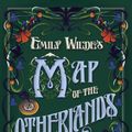 Cover Art for 9780593500194, Emily Wilde's Map of the Otherlands by Heather Fawcett