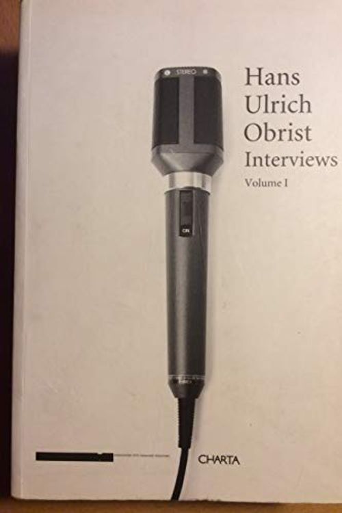 Cover Art for 9788881584314, Hans Ulrich Obrist: Interviews by Hans Ulrich Obrist