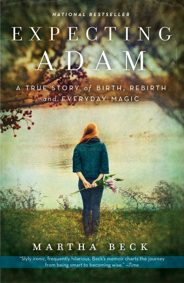 Cover Art for 9780307719645, Expecting Adam by Martha Beck