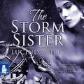 Cover Art for 9781510016439, Storm Sister by Lucinda Riley