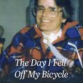 Cover Art for 9780648589372, The Day I Fell Off My Bicycle: A Personal Account of Coming to Terms with Quadriplegia by Hilary Crawford