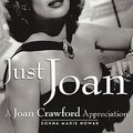 Cover Art for 9781593935429, Just Joan: A Joan Crawford Appreciation by Donna Marie Nowak