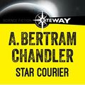 Cover Art for B01M0HQXD5, Star Courier by A. Bertram Chandler