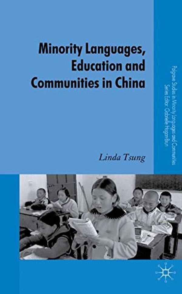 Cover Art for 9780230551480, Minority Languages, Education and Communities in China by Tsung, Linda
