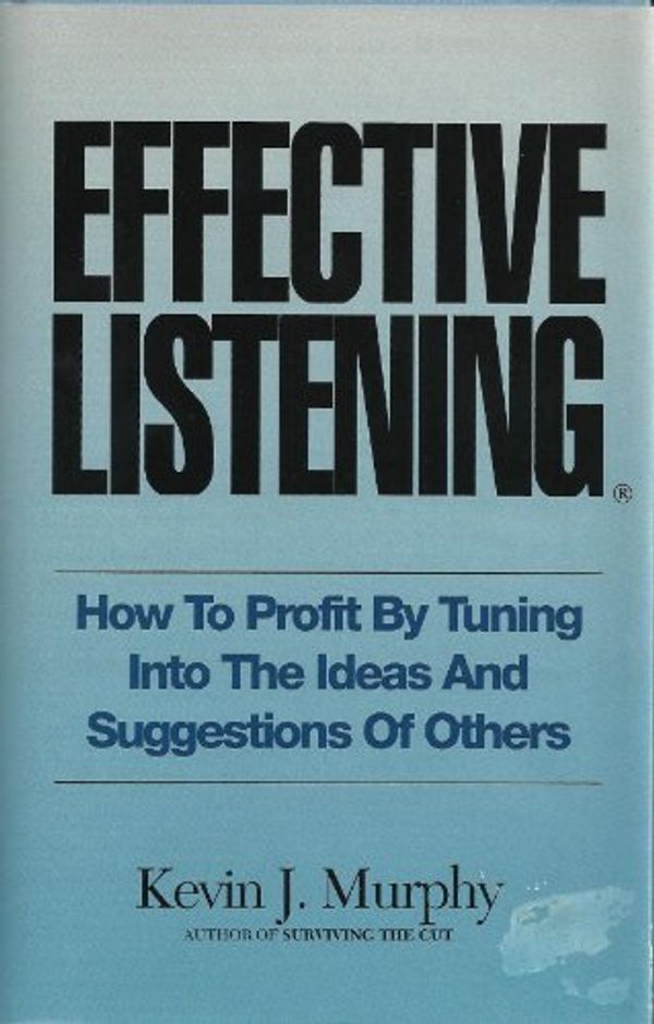 Cover Art for 9780788199943, Effective Listening by Murphy, Kevin J.