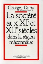 Cover Art for 9782713203718, La société aux XIe et XIIe siècles dans la région mâconnaise by Georges DUBY