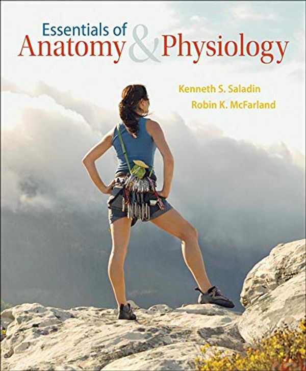 Cover Art for 9780072458282, Essentials of Anatomy and Physiology by Saladin Dr., Kenneth S., McFarland Professor, Robin