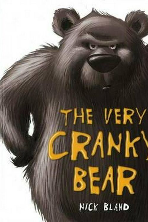 Cover Art for 9781741699920, The Very Cranky Bear by Nick Bland