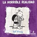 Cover Art for 9781933032733, Diario de Greg 5. La Horrible Realidad by Jeff Kinny
