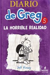 Cover Art for 9781933032733, Diario de Greg 5. La Horrible Realidad by Jeff Kinny