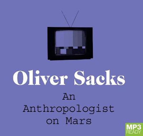 Cover Art for 9781529011647, An Anthropologist on Mars by Sacks M.d., Oliver