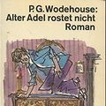 Cover Art for 9783423105736, Alter Adel Rostet Nicht Roman by Wodehouse P.g.: