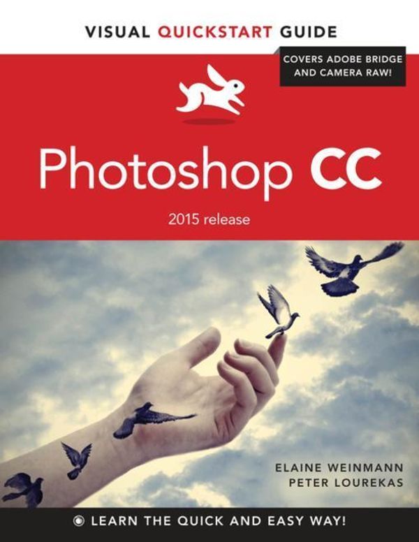 Cover Art for 9780134308968, Photoshop Cc: Visual Quickstart Guide (2015 Release) (Visual QuickStart Guides) by Elaine Weinmann