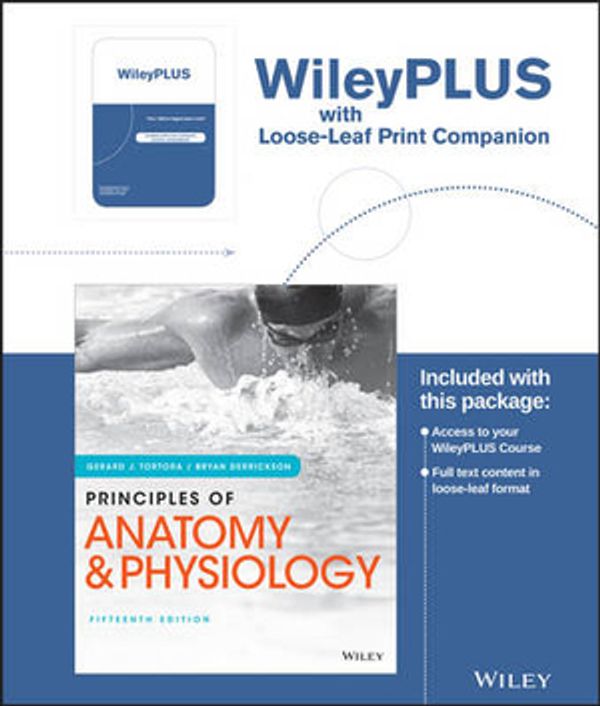 Cover Art for 9781119343738, Principles of Anatomy and Physiology, 15e WileyPLUS Registration Card + Loose-leaf Print Companion 15th Edition by Gerard J. Tortora, Bryan H. Derrickson