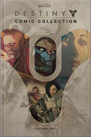 Cover Art for 9781789093063, Destiny Comic Collection: Volume One: 1 by Bungie