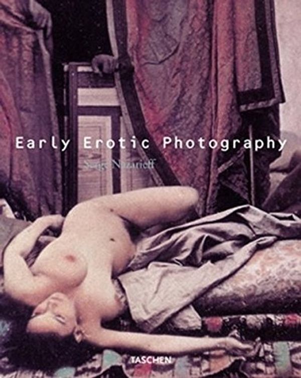 Cover Art for 9783822819821, Early Erotic Photography (MIDI Flexi) by Serge Nazarieff