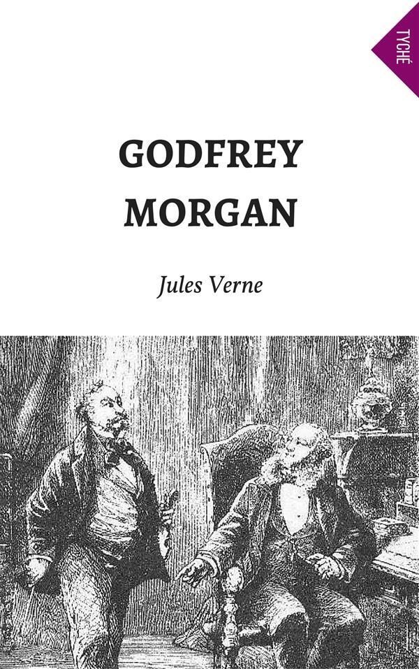 Cover Art for 9786050417388, Godfrey Morgan by Jules Verne