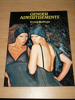 Cover Art for 9780333239537, Gender Advertisements by Erving Goffman