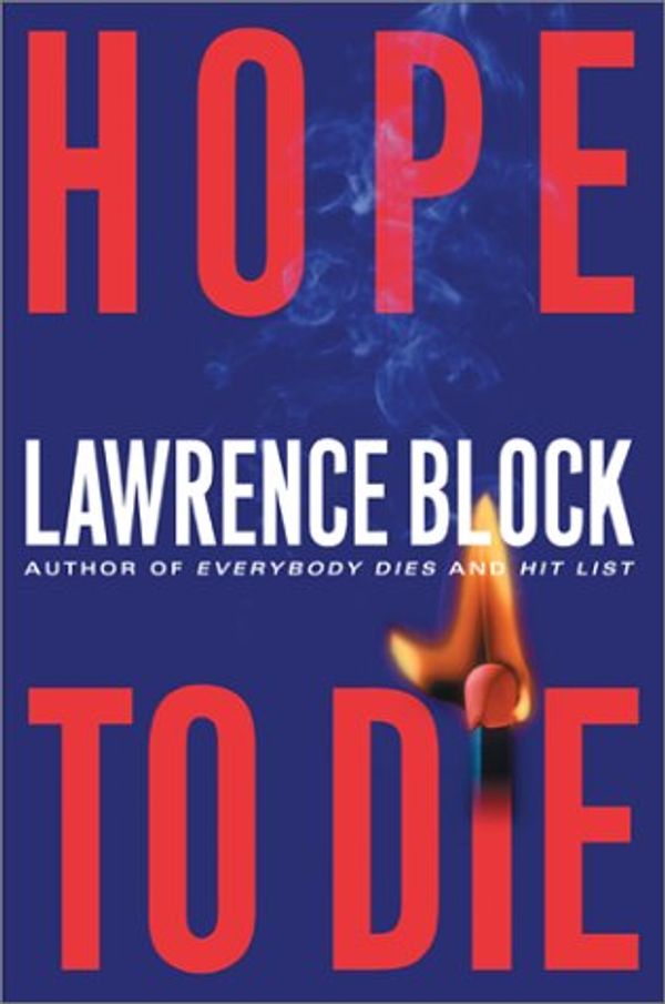 Cover Art for 9780060087043, Hope to Die by Lawrence Block