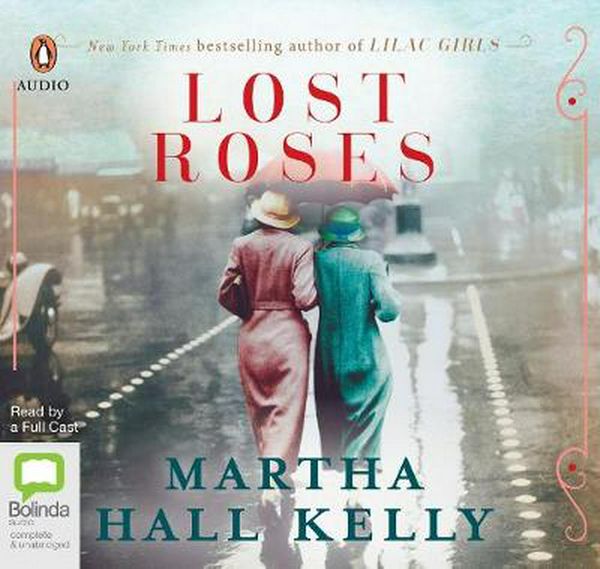 Cover Art for 9781489499844, Lost Roses by Martha Hall Kelly