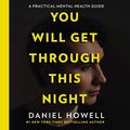 Cover Art for 9781665077682, You Will Get Through This Night Lib/E by Daniel Howell