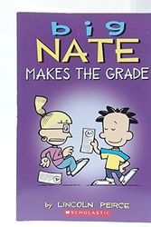 Cover Art for 9780545528849, Big Nate Makes the Grade by Lincoln Peirce