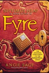 Cover Art for 9780062246974, Septimus Heap 07. Fyre by Angie Sage, Mark Zug