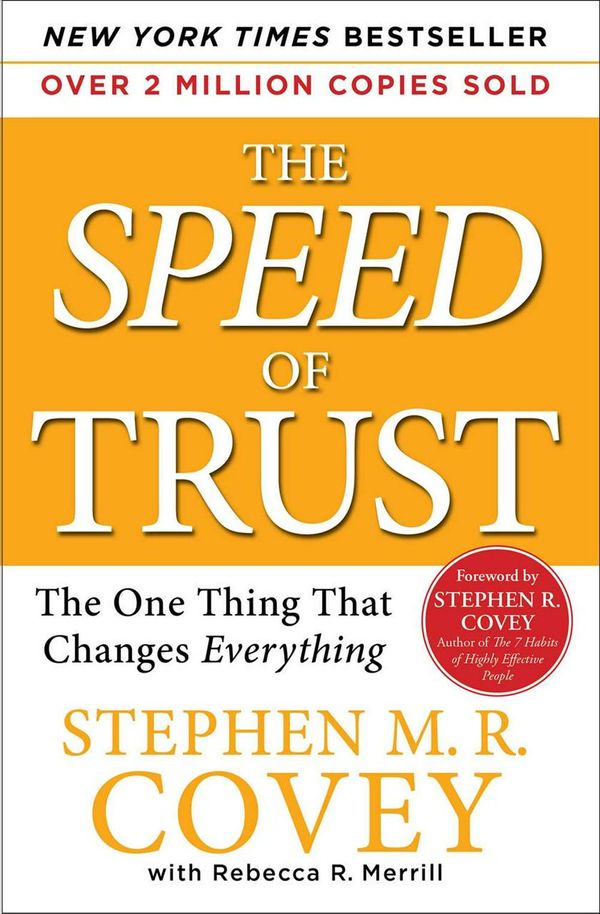 Cover Art for 9781416549000, The Speed of Trust: The One Thing That Changes Everything by Stephen R. Covey, Merrill Rebecca R