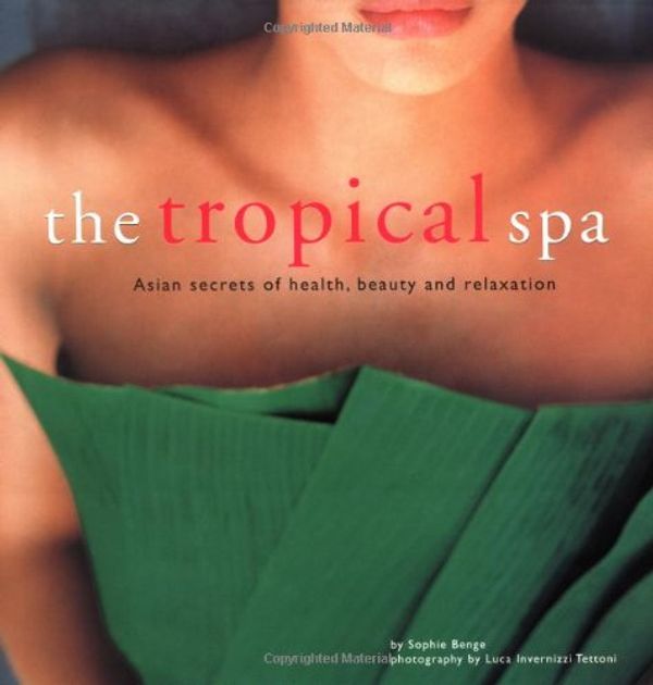 Cover Art for 9789625932651, The Tropical Spa by Sophie Benge