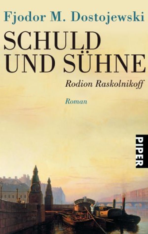 Cover Art for 9783492246163, Schuld und Sühne by Fjodor M. Dostojewskij, Fedor Dostoevskij, Fjodor Dostoevskij, Fyodor Dostoevsky, E. K. Rahsin