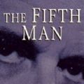 Cover Art for 9780330340359, The Fifth Man by Roland Perry