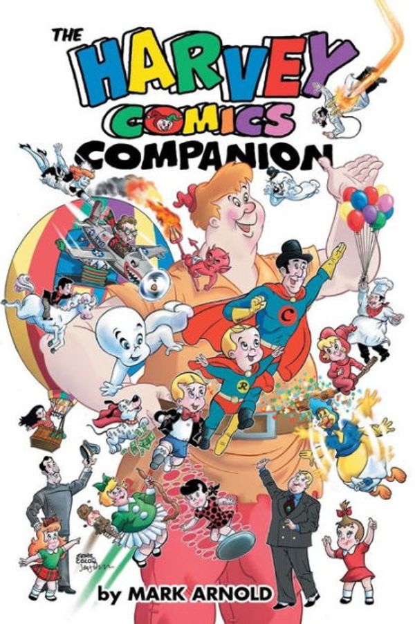 Cover Art for 9781629331737, The Harvey Comics Companion by Mark Arnold
