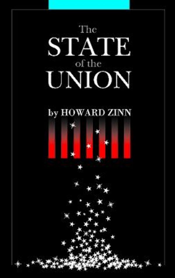 Cover Art for 9780982724651, The State of the Union by Howard Zinn