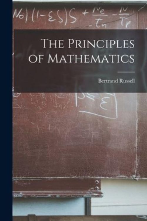 Cover Art for 9781015399785, The Principles of Mathematics by Bertrand Russell