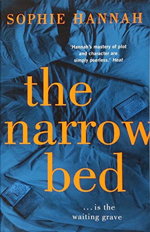 Cover Art for 9781444795561, The Narrow Bed: Culver Valley Crime Book 10 by Sophie Hannah