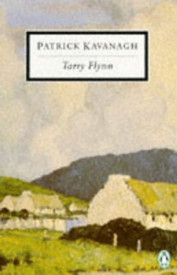 Cover Art for 9780140181166, Tarry Flynn by Patrick Kavanagh