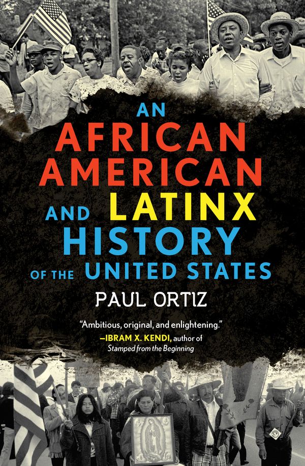 Cover Art for 9780807005934, An African American and Latinx History of the United States (Revisioning American History) by Paul Ortiz