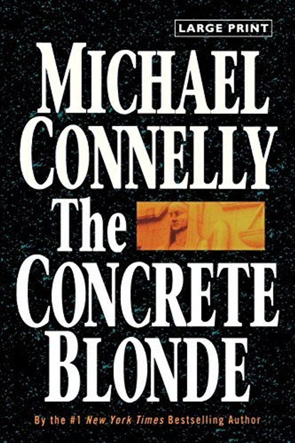 Cover Art for B01N03H5IQ, The Concrete Blonde (A Harry Bosch Novel) by Michael Connelly (2010-10-28) by Unknown