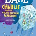 Cover Art for 9783499212123, Charlie und der große gläserne Fahrstuhl by Roald Dahl