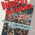 Cover Art for 9780231076302, The Democrats' Dilemma by Steven M. Gillon