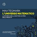 Cover Art for 9788833935409, L'universo matematico. La ricerca della natura ultima della realtà by Max Tegmark