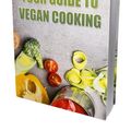 Cover Art for 1230001608236, Your Guide to Vegan Cooking by Anonymous