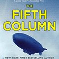 Cover Art for B07NTHGCZ9, The Fifth Column: A Novel by Andrew Gross