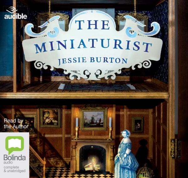 Cover Art for 9781486243921, The Miniaturist by Jessie Burton