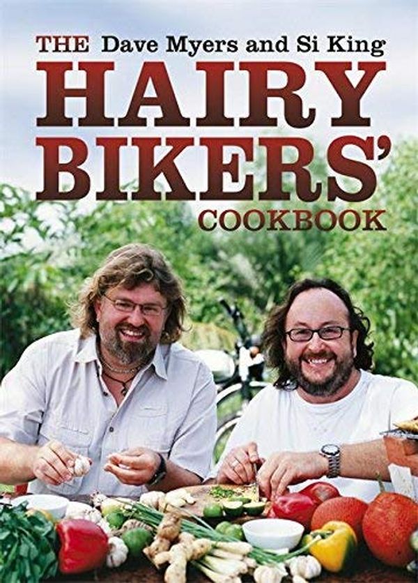 Cover Art for B00CF6BP1U, The Hairy Bikers' Cookbook by Myers, Dave, King, Si 1st (first) Edition (2006) by Dave Myers;Si King