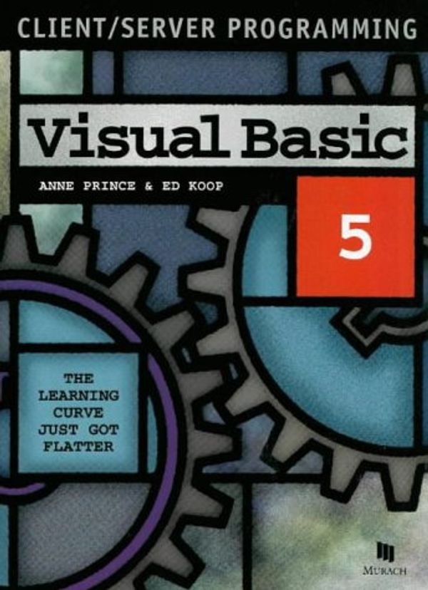 Cover Art for 9781890774004, Client/Server Programming: Visual Basic 5 by Edward Koop and Anne Prince
